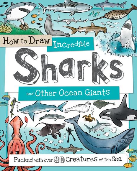 Incredible Sharks and Other Ocean Giants