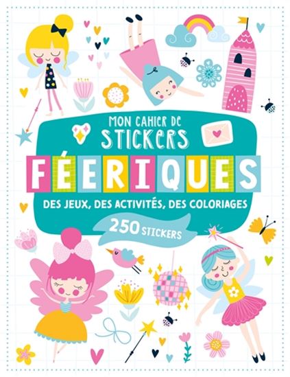 Personnages féeriques : des jeux, des activités, des coloriages