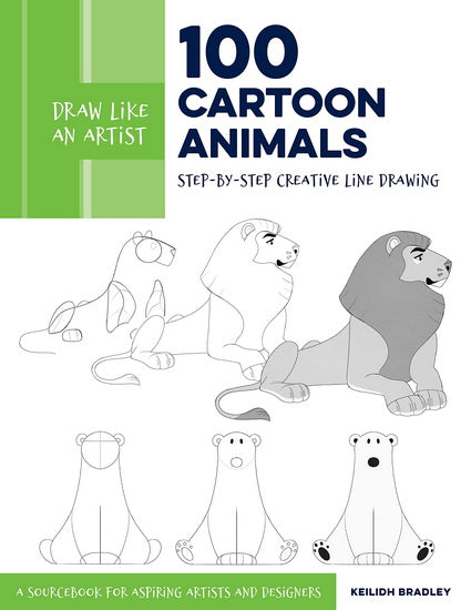 Draw Like an Artist : 100 Cartoon Animals