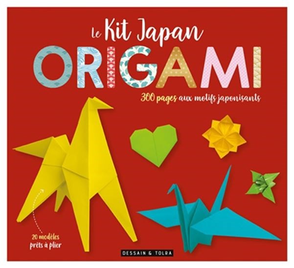 Le Kit Japan origami : 300 pages aux motifs japonisants N. éd.