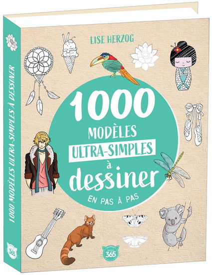 1000 modèles ultra simples à dessiner en pas à pas