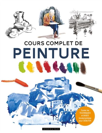 Cours complet de peinture N. éd.