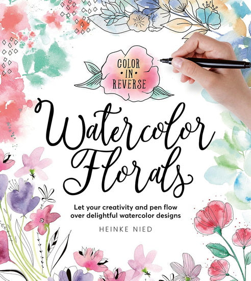 Color in Reverse: Watercolor Florals