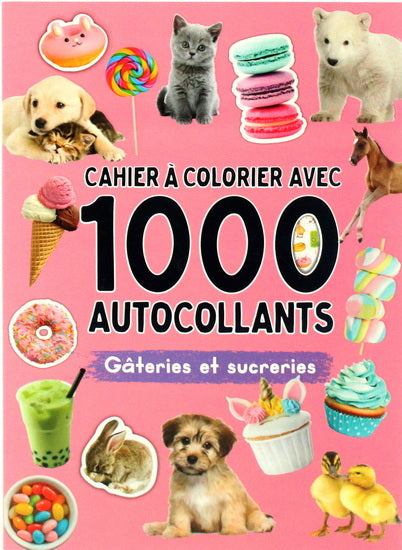 Cahier à colorier avec 1000 autocollants : gâteries et sucreries