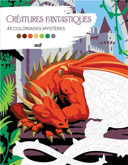 Créatures fantastiques : 45 coloriages mystères