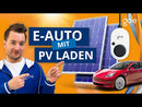 go-e Solar Set Überschuss Laden - Einfach E-Auto 